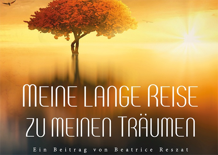 Meine lange Reise zu meinen Tr&auml;umen