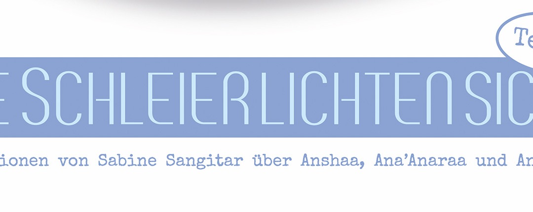 Die Schleier lichten sich &ndash; Teil II